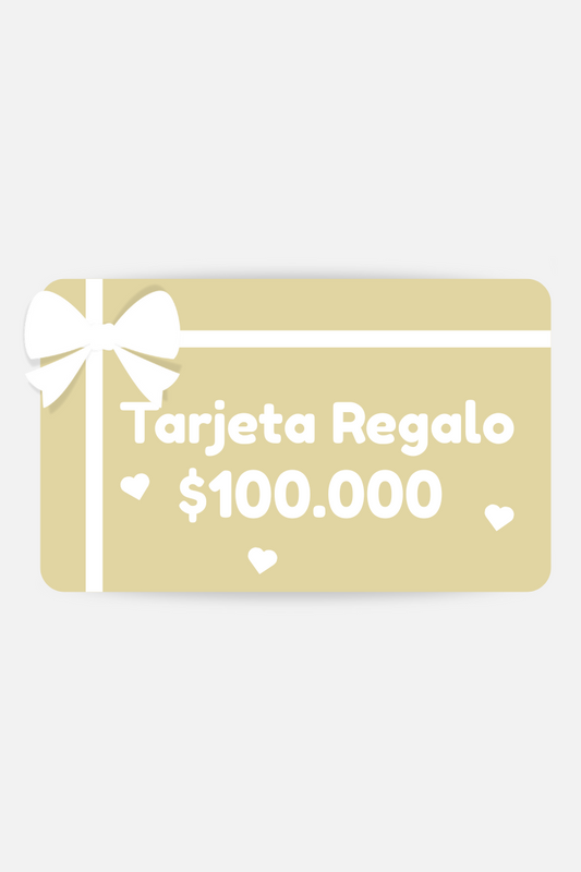 Tarjeta Regalo $100.000