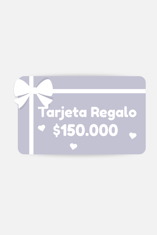 Tarjeta Regalo $150.000